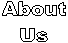 About
Us